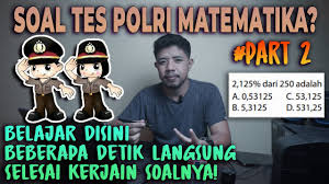 Materi lengkap seleksi tni polri edisi terbaru shopee indonesia. Soal Tes Polri 2021 Matematika Pembahasan Dan Cara Cepat Youtube