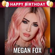 Happy Birthday, #MeganFox! ✨