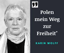 Odeszła od nas Karin Wolff, tłumaczka literatury polskiej, enerdowska  opozycjonistka zafascynowana Polską. Karin Wolff była nie tylko doskonałą  tłumaczką literatury polskiej. Przetłumaczyła na język niemiecki około 100  dzieł współczesnej literatury ...