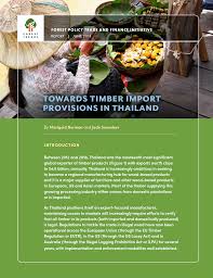 Get latest thailand import statistics compiled from thailand customs. Towards Timber Import Provisions In Thailand Forest Trends