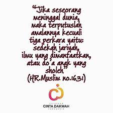 Jika Seseorang Meninggal Dunia Maka Terputuslah Amalannya Kecuali Tiga Perkara Yaitu Sedekah Jariyah Ilmu Yang Dimanfaatkan Atau Doa An Kata Kata Motivasi Doa