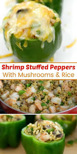 Shrimp And Mushroom Stuffed Peppers With Rice Recipe Stuffed Peppers Stuffed Peppers With Rice Stuffed Bell Peppers