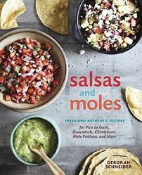 Congratulations to ivonne arballo… it's her first greendesert video and she graduated from asu yesterday! Salsas And Moles Fresh And Authentic Recipes For Pico De Gallo Mole Poblano Chimichurri Guacamole And More By Deborah Schneider
