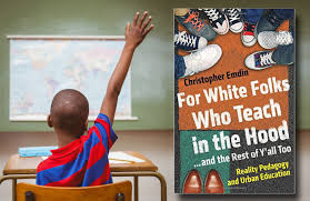 Author S Advice To White Teachers In Urban Schools Drop The Savior Complex And Learn From Students The Learning Experience Co Teaching Values Education