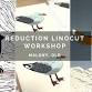 Reduction Linocut Printmaking Workshop event image