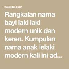Maybe you would like to learn more about one of these? Terbaik Rangkaian Arti Nama Bayi Laki Laki Modern Unik Keren