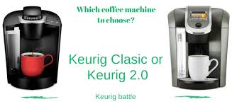 Enjoy the subtle flavor and rich aroma of drip coffee. Which One To Choose Keurig Or Keurig 2 0 The Question Is Now