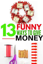 Browse holiday gift guides for mom, the guys, kids, pets, and more. 13 Ideas You Can Diy To Make Giving Cash Money Gifts Hilariously Fun Money Gifts Christmas Creative Money Gifts Birthday Money Gifts