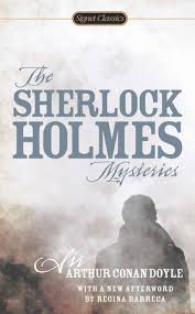 Sherlock holmes is a timeless fictional private detective character created by author sir arthur conan doyle. The Sherlock Holmes Mysteries By Sir Arthur Conan Doyle 9780451467652 Penguinrandomhouse Com Books