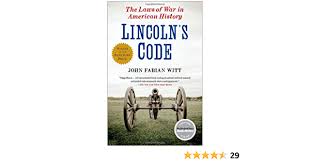 We'll keep you updated with additional codes once they are released. Lincoln S Code The Laws Of War In American History Witt John Fabian 9781416576174 Amazon Com Books