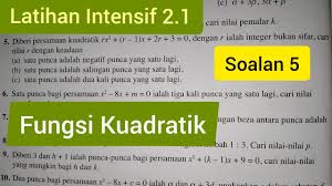 Kata pemeri 'ialah' dan 'adalah' tidak boleh digunakan bersama kata nafi, kecuali dalam bentuk 'adalah+ kata nafi 'tidak'+ frasa adjektif.' penggunaan kata pemeri amat terhad dan kurang digalakkan dalam pembentukan ayat. F4 C2 Fungsi Kuadratik Latihan Intensif 2 1 Soalan 5 Buku Teks Kssm Addmaths Youtube