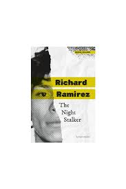 Buy Richard Ramirez: The Night Stalker: The Night Stalker Library Binding  by Mooney, Carla Online