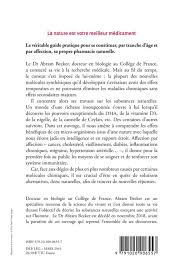 La nature est votre meilleur médicament ; le premier guide scientifique et  pratique des substances naturelles