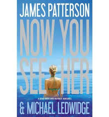 Now You See Her Now You See Her By Patterson James Https Www Amazon Com Dp B005hn8yn0 Ref Cm Sw R P James Patterson Books James Patterson Patterson