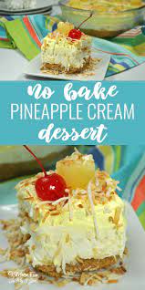 No Bake Pineapple Dream Dessert Recipe If You Love Coconut And Pineapple This Pineapple Dessert Recipes Pineapple Dream Dessert Recipe Pineapple Dream Dessert