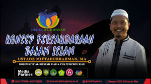 Semoga umat islam selalu berada dalam ukhuwah islamiah, sehingga islam berjaya. Konsep Persaudaraan Dalam Islam Ustadz Miftahurrahman Ma Dosen Stit Al Kifayah Riau Youtube
