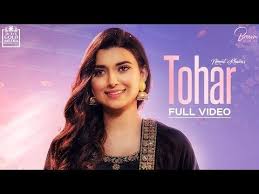Tohar Nimrat Khaira Video Download Hd Tohar Lyrics Arjan Dhillon Latest Punjabi Video Tohar By Nimrat Khaira Mp4 Song Songs Old Song Lyrics News Songs