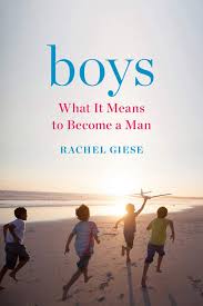 Видео a boy to man канала kyaw soe linn. Amazon Com Boys What It Means To Become A Man 9781580058766 Giese Rachel Books