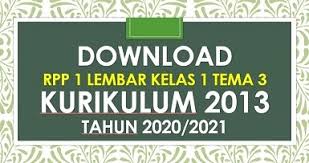Kunci jawaban tematik kelas 6 untuk semester 1 terdiri dari jawaban tema 1, tema 2, tema 3, tema 4, dan tema 5. Rpp 1 Lembar Kelas 1 Semester 1 Tema 3 Subtema 3 Revisi 2020 2021 Beritapppk Com