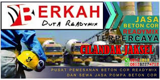 Harga beton cor jayamix pesanggrahan, harga beton cor jayamix bintaro. Harga Beton Ready Mix Cilandak Berkah Duta Readymix