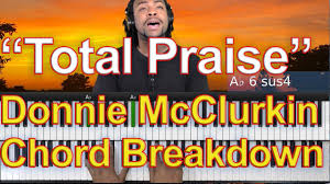 35 total praise chord breakdown donnie mcclurkin version