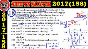 Share to twitter share to facebook share to pinterest. Pembahasan Soal Sbmptn 2017 Saintek 158 Fisika No 18 Impuls Dengan Sudut Qwerty