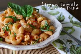 Lemon Tomato Chicken Pasta Nibbles And Feasts Recipe Perfect Pasta Recipe Chicken Pasta Pasta
