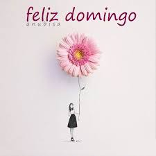 Anubisa - FELIZ DOMINGO!!! Que hoy el día te sonría y todo ...