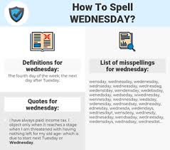Free translation service for online automatic translation of text and web pages, translating between many languages, including spanish, french, japanese, german. How To Spell Wednesday And How To Misspell It Too Spellcheck Net