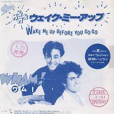 Wake me up before you go go. Wham Wake Me Up Before You Go Go Austriancharts At