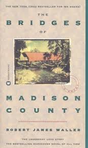 Näytä lisää sivusta the bridges of madison county facebookissa. The Bridges Of Madison County By Robert James Waller