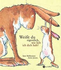 Weisst Du Eigentlich Wie Lieb Ich Dich Hab Geschenkbuchausgabe Kinderbucher Bilderbuch Klassische Kinderbucher
