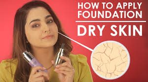 how to apply foundation on dry skin