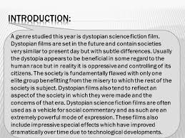 Dystopian Science Fiction Films Structure Introductions Describing The Purpose Of The Genre And Defining Dystopian Film Using The Key Words Of Ppt Download