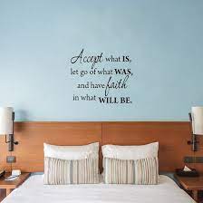 Jul 02, 2020 · 25 stylish bedroom accent wall ideas sometimes too much of a good thing can be too much. Vwaq Accept What Is Let Go Of What Was And Have Faith Vinyl Wall Decal Reviews Wayfair