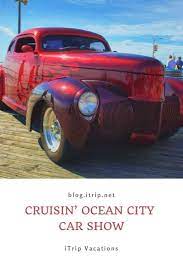 Ocean City Car Show Don T Miss Hot Rods In May Ocean City City Car Top Beach Destinations