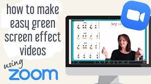 How To Use Zoom To Make Easy Green Screen Effect Videos Teaching Videos Greenscreen Teaching