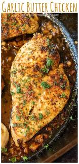 Garlic Butter Chicken Recipe Easy Chicken Recipes Easy Chicken Dinner Recipes Healthy Chicken Recipes
