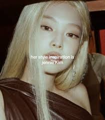 Her Inspiration Is Jennie