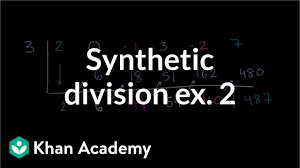 The middle term is, +10x its coefficient is 10. Dividing Polynomials Synthetic Division Video Khan Academy