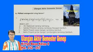 The book along with student book are used together in order to reach symmetric learning goal. Ulangan Akhir Semester Genep Kirtya Basa Kelas 8 Hal 142 147 Youtube