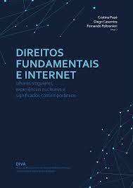 PDF) Direitos Fundamentais e Internet: olhares singulares, experiências  nucleares e significados contemporâneos