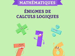 Jeux de logique et de refléxion à imprimer : Enigmes De Calculs Logiques Jeu Maths Lumni