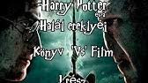 Rossz idők járnak harry potterre és barátaira, elveszítették a legfőbb támaszukat, dumbledore professzort. Harry Potter Es A Halal Ereklyei Konyv Vs Film Ii Resz Youtube