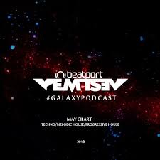 Yemtsev Galaxy Podcast May Chart 2018 Tracks On Beatport