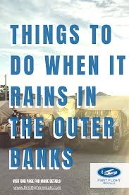 Things To Do When It Rains In The Obx Outer Banks North Carolina Vacation Outer Banks North Carolina Beach Outer Banks North Carolina