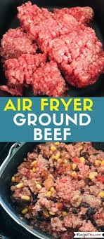 How To Air Fry Ground Beef Recipe This Recipe Cooking With Ground Beef Recipes Ground Beef Recipes