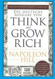 Think and grow rich in and of itself is not effective. Denke Nach Und Werde Reich Napoleon Hill Think And Grow Rich Deutsche Ausgabe Ebay