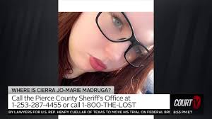 Missing: Where is Cierra Jo-Marie Madruga?