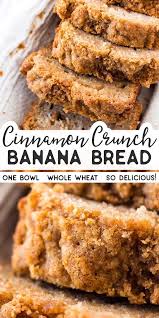 Cinnamon Crunch Banana Bread Banana Bread Recipes Cinnamon Crunch Recipes